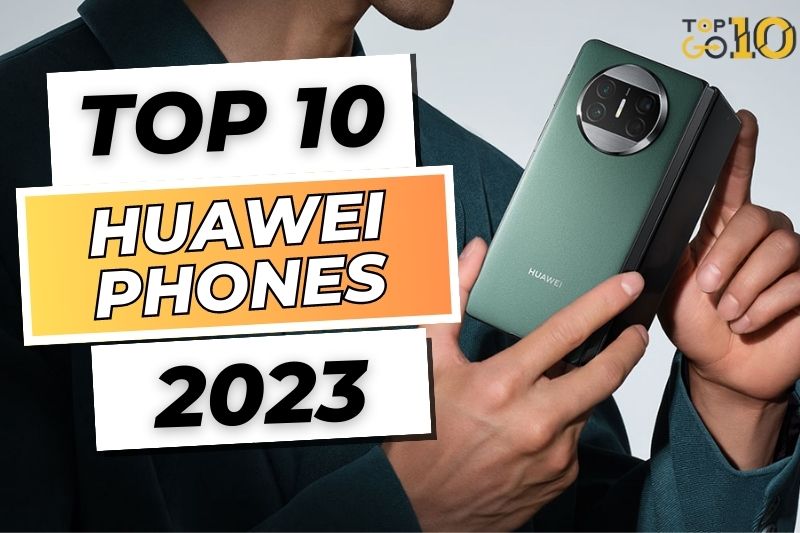 Best Huawei Phones 2023 Mate X3, P60 Pro, Mate X2,...
