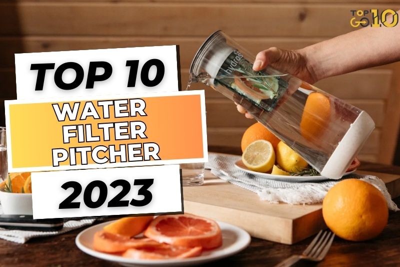 Best Water Filter Pitchers of 2023 Brita, Zerowater, Aquatru