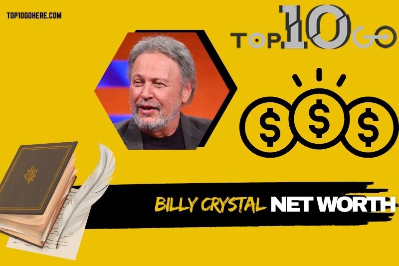 Billy crystal net worth 2025 income sources financial insights